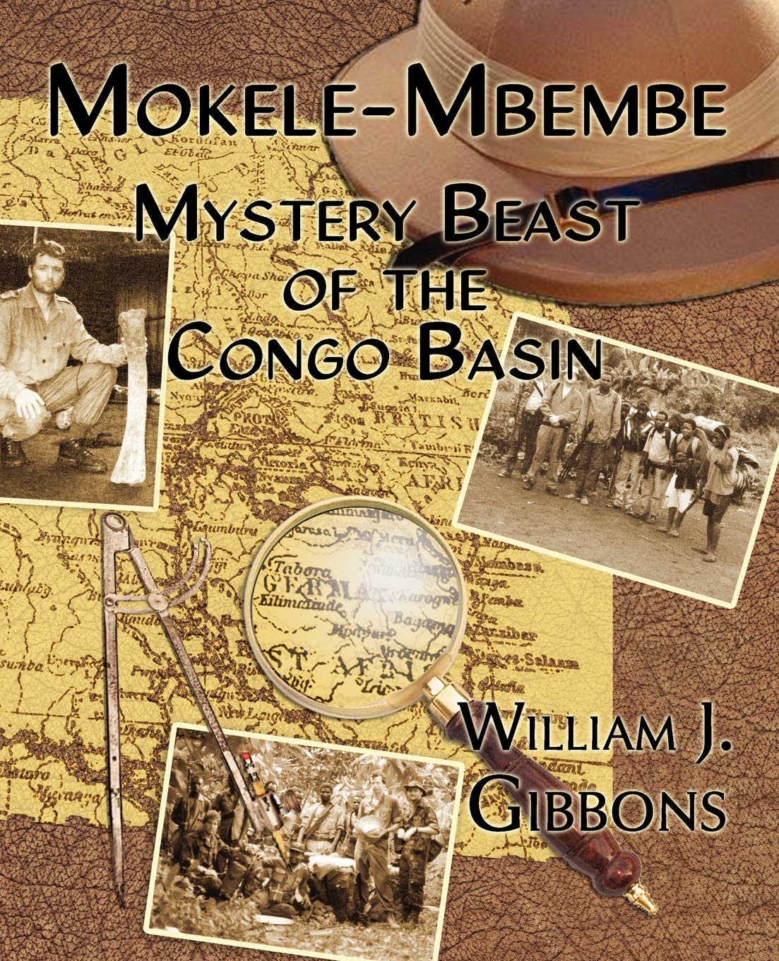 William J Gibbons - Mokele-Mbembe: Mystery Beast of the Congo Basin